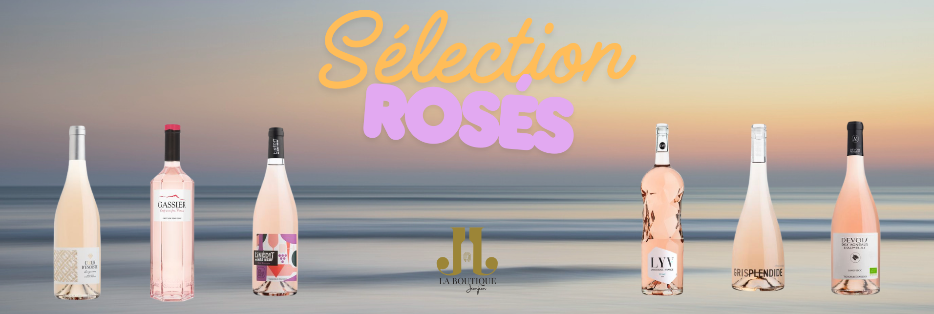 Sélection de rosés Sélection de rosés